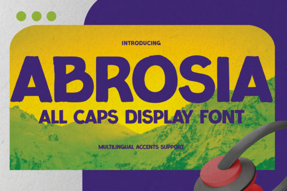 Abrosia: A Font That Makes Your Business Look Fun, Trusted, and Polished
