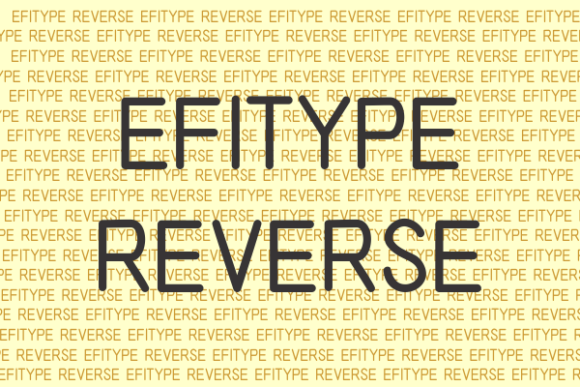 Efitype Reverse: A Modern Display Font for Marketing Communications